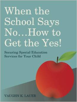When the School Say No - How to Get That Yes by Vaughn Lauer