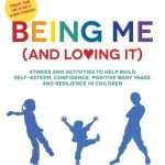 Being Me And Loving It Cover Image - Naomi Richards - The Kids Coach